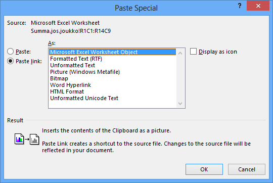 Liittämisvaihtoehtojen luettelo Kuva 311 Paste Special (Liitä määräten) - valintaikkuna Napsauta voimaan Microsoft Excel Worksheet Object (Microsoft Excel laskentataulukko Objekti)
