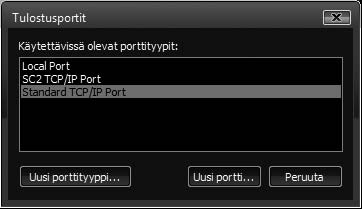 PORTIN VAIHTAMINEN Vaihtaminen Standard TCP/IP -porttiin Jos laitetta