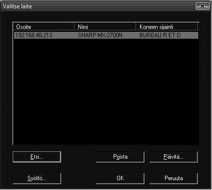 Laitteen nimi (verkkonimi) tai IP-osoite jvoidaan syöttää suoraan kohtaan "Osoite".