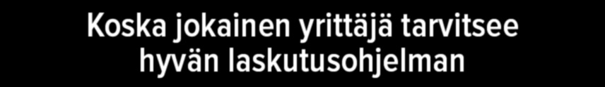 Perustamisopas 2015 c ) MYYNTILASKELMA: Myyntilaskelmassa voidaan jakaa kannattavuuslaskelman osoittama minimilaskutustavoite eri asiakasryhmien kesken.