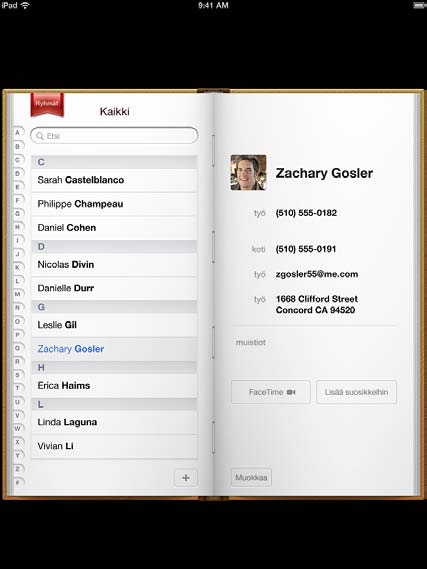 Yhteystiedot 13 Tietoja Yhteystiedoista Voit helposti käyttää ja muokata ipadissa yhteystietoluetteloitasi henkilökohtaisilta, yrityksen ja organisaation tileiltä.