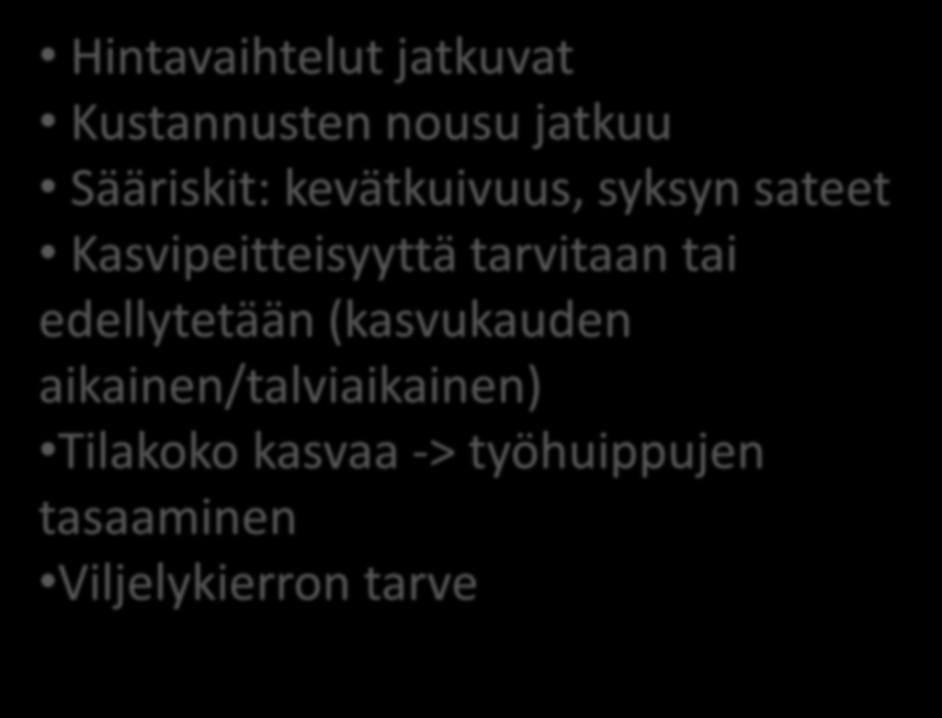 sateet Kasvipeitteisyyttä tarvitaan tai