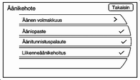 54 Navigointi Kosketusnäytön painikkeet Kosketusnäytön painikkeet näkyvät näytöllä ja ovat korostettuja, kun toiminto on käytettävissä.