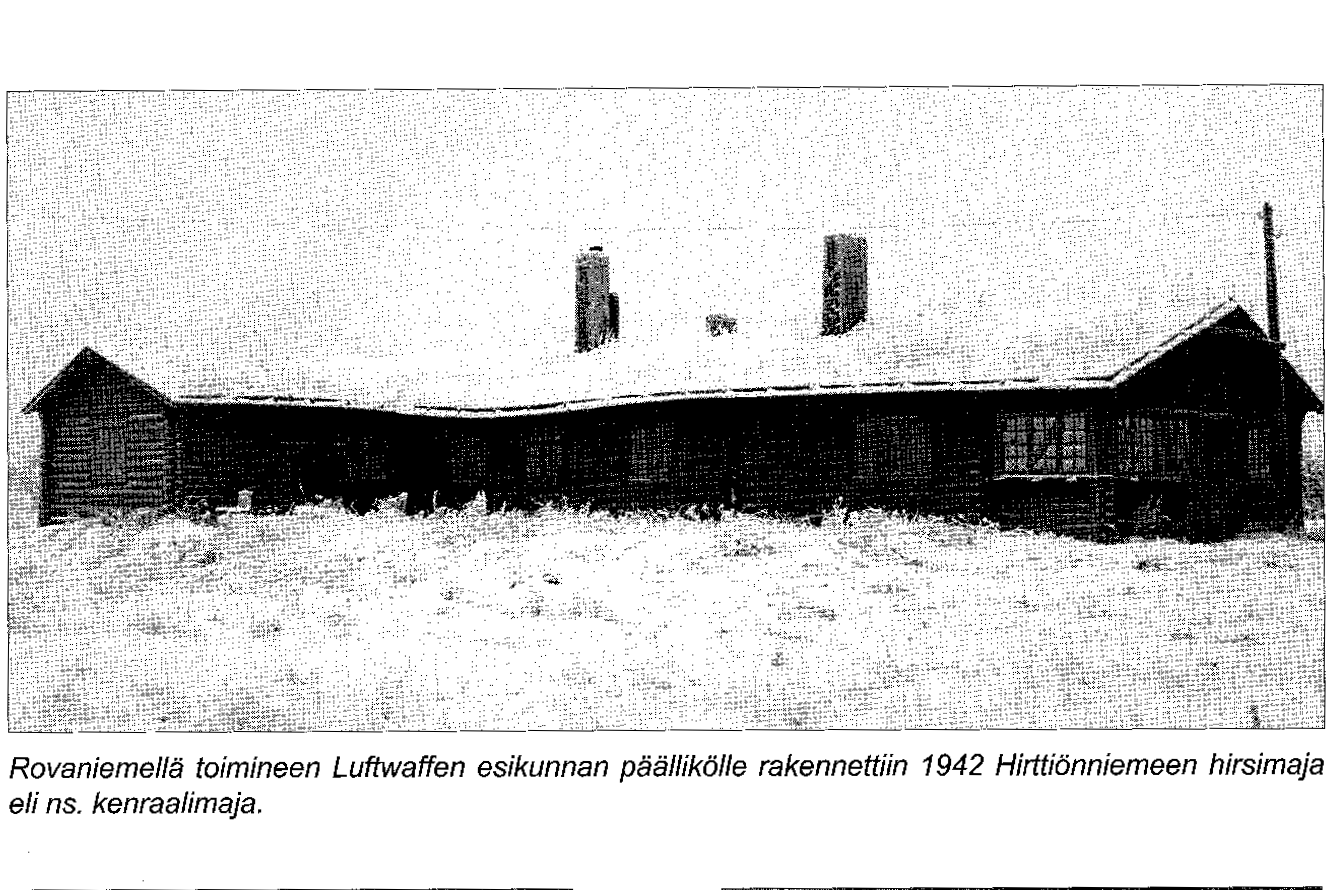 Kenraalimaja Sijaitsi Kemijoen rannalla Rantavitikalla Hirttiönniemessä. Oli Lutflotte 5:n komentajan kenraali Julius Schulzin rakennuttama.