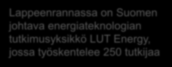 Pori Vaasa Lappeenrannassa on Suomen johtava energiateknologian tutkimusyksikkö LUT