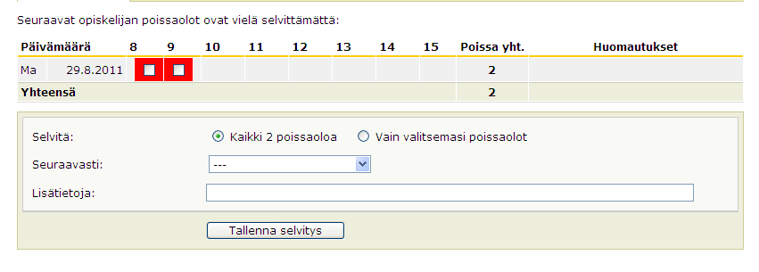 Tuntimerkinnät Tuntimerkinnät-toiminnossa on kolme välilehteä: Tarkastele tuntimerkintöjä, Selvitä tuntimerkintöjä sekä Ilmoita poissaoloista.