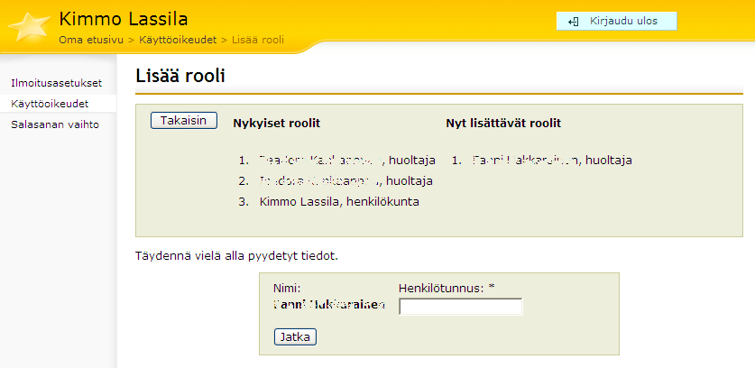 Lisää rooli -sivu on aiheuttanut hämmennystä, koska siihen voidaan viedä joko vanhantyyppinen huoltajatunnus tai koululta saatu avainkoodi.