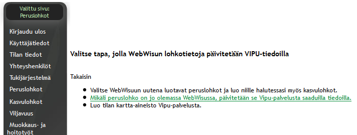 9.1 TUKIJÄRJESTELMÄTIETOJEN TARKISTAMINEN Tukijärjestelmätiedot avataan WebWisun vasemman reunan valikon kohdasta Tukijärjestelmä.