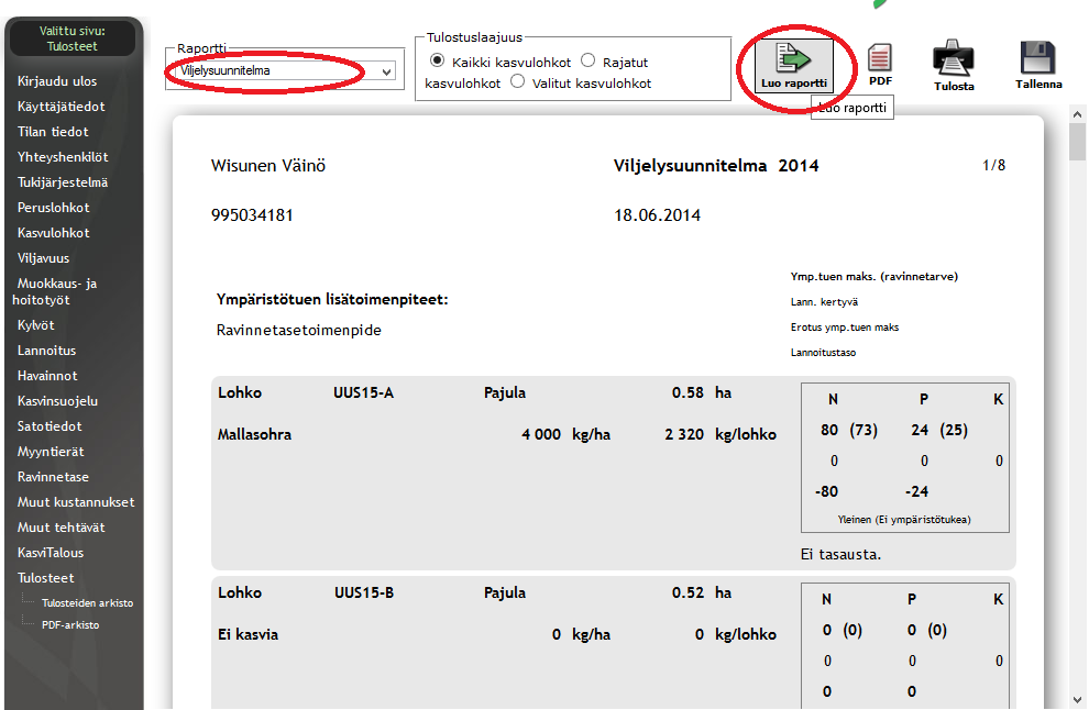 Sivulla näkyvän Raportti pudotusvalikon kautta voi valita haluamansa raportin, esim.