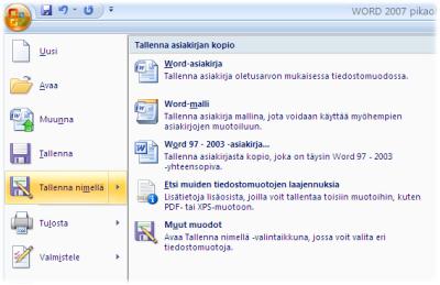 6 4. Asiakirjan tallentaminen Valitse Office-painike ja sieltä Tallenna nimellä- kohta.