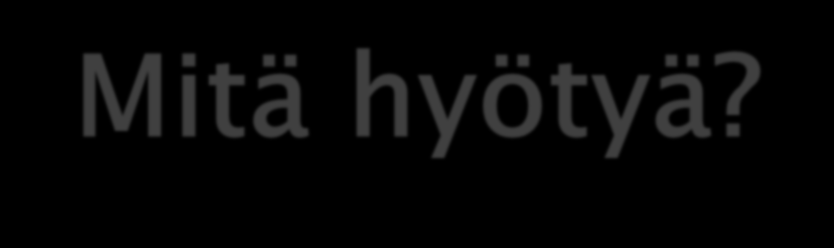 Mitä hyötyä? Voi nähdä asiakkaan toisin Auttaa kysymään toisin Auttaa keskittymään voimavaraistaviin kysymyksiin puutteiden korostamisen sijasta: Mitä keinoja sinulla on, että jaksat paremmin?