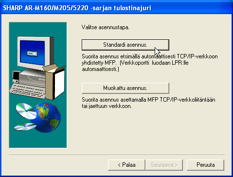 OHJELMISTON ASENTAMINEN TULOSTINAJURIN ASENTAMINEN (Standardiasennus) Jos haluat asentaa näyttöfontin tai määrittää laitteen IP-osoitteen tulostinajuria asentaessasi, valitse "Muokattu asennus." (s.). Varoitus Jotta voit käyttää laitetta verkkotulostimena Windows NT.