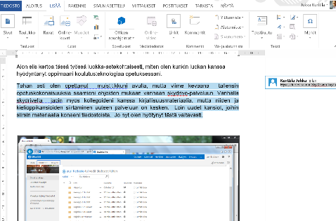 1 Nyt tiedosto aukeaa Word-ohjelmassa ja käytössä on kaikki työkalut HUOM! Olethan huomannut, että voit lisätä dokumentteihin Onlinekuvia (Word 2013), joissa on Creative Commons käyttöoikeudet.