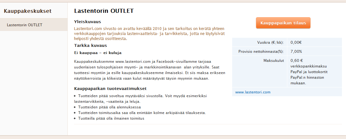 7. Kauppapaikat Saadaksesi tuotteesi myyntiin kauppakeskuksiin, sinun tulee ostaa kauppatilaa Kauppapaikat-valikon kautta. Klikkaa Kauppakeskukset-linkkiä niin pääset selaamaan kauppakeskuksia.