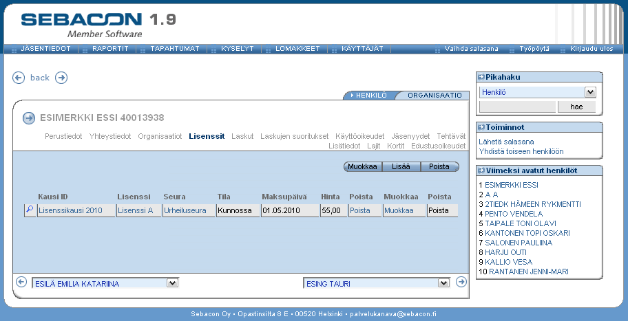 Henkilölle muodostuu organisaatiosidos kohdeorganisaatioon, jonka lähde on edustusoikeus.