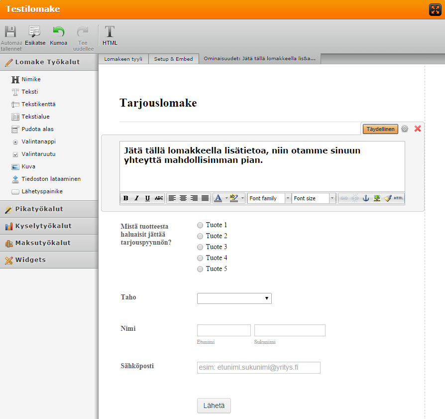 Sivu 33/37 Luo ensin lomake käyttämällä lomakemuokkaajaa. Haluttua sisältöä voit vetää ja pudottaa lomakkeelle muokkaajan vasemmasta laidasta.