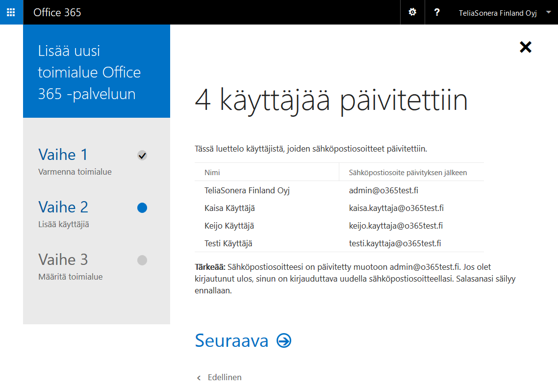 H. Office 365 -palvelu ehdottaa, että kaikille palvelussa oleville käyttäjille muutetaan uuden toimialueen mukainen sähköpostiosoitteen loppuosa.