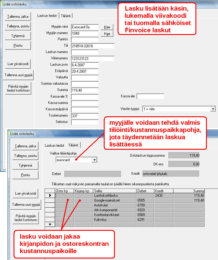 Ostolaskut kirjataan ostoreskontraan käsin tai lukemalla viivakoodi.