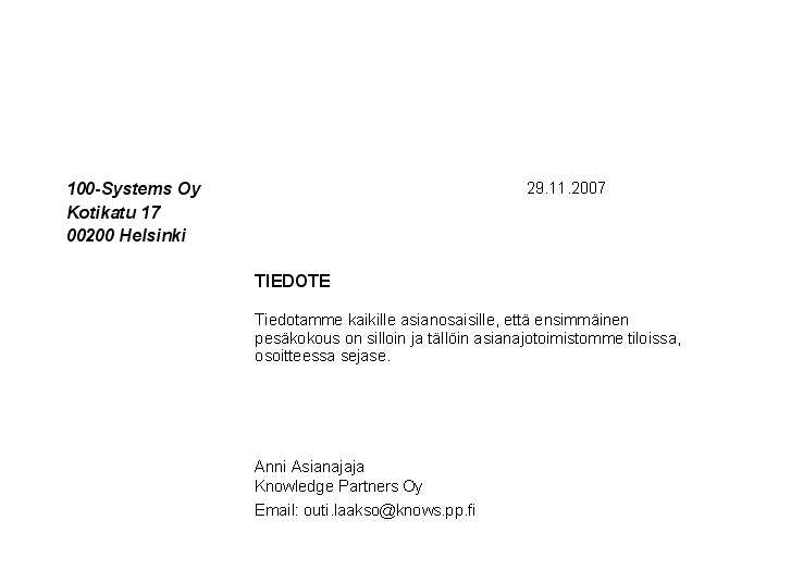 toistuva velkoja voidaan noutaa velkojaksi uuteen pesään, eikä tietoja tarvitse syöttää erikseen.
