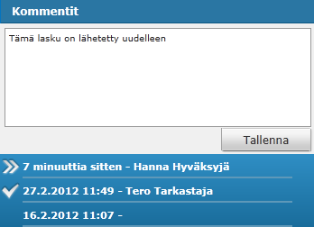 Kierrätyksen tiedot sisältää kuvauksen kierrätykseen osallistuvista henkilöistä ja kommentit. Kommenttien parempi näkyvyys Kommentit näkyvät tässä versiossa käyttäjälle aikaisempaa paremmin.