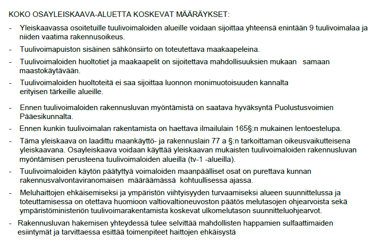 FCG SUUNNITTELU JA TEKNIIKKA OY KAAVASELOSTUS 27 (53) Osayleiskaavassa on osoitettu osa-alueet (tv-1), joille tuulivoimalat tulee sijoittaa kaikkine rakenteineen.