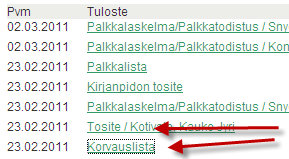 22.8.2011 7 Tulosteet muodostuvat Palkanlaskennan tulosteet näytölle. Palkkion saajalle tehdään Tosite ja muuna tulosteena Korvauslista.