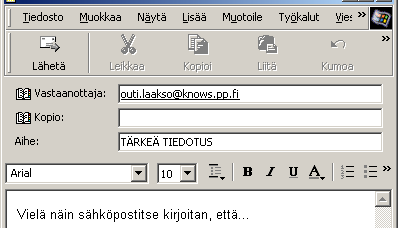 8.2 PIKA E-MAIL Tarkista, että vastaanottajan sähköpostiosoite löytyy ylälaidan tähän tarkoitukseen valitusta yhteystietokentästä.