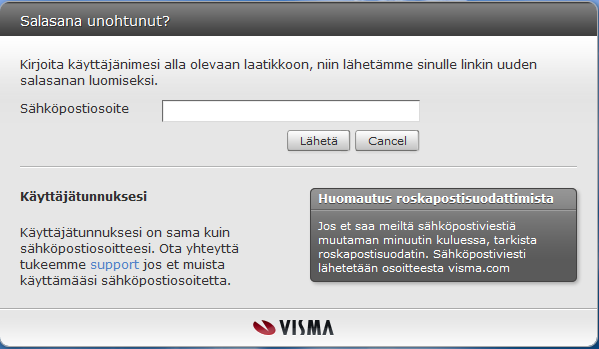 Salasana unohtunut? Kirjoita avautuvaan sähköpostiosoitteesi ja klikkaa lähetä.