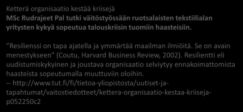 Tosiasioita Moni firma on suurempi kuin n. 7±2 henkeä.