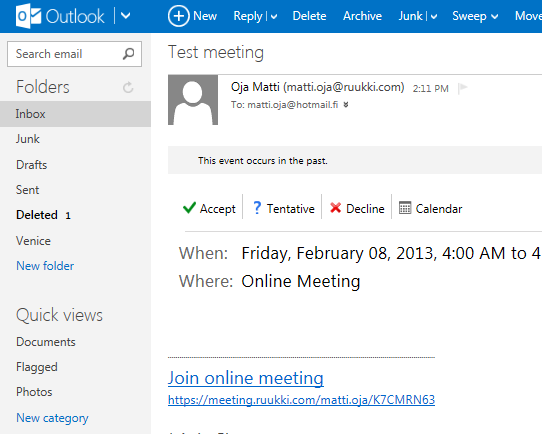 Go back to meeting request in your mailbox and click again Join online meeting. REMARK! If you don t have meeting request above available click following link.
