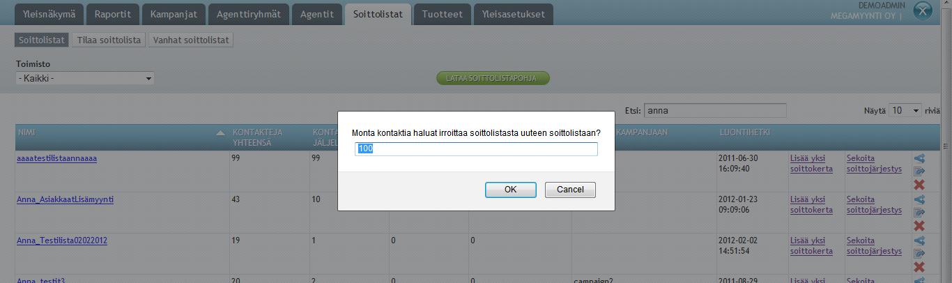 4 7.. Soittolistan jakaminen Voit halutessasi siirtää olemassa olevasta soittolistasta tietyn määrän kontakteja uuteen soittolistaan.