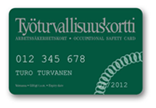 Työturvallisuuskortti & Työhyvinvointikortti Työturvallisuuskortti Yhteisten työpaikkojen työturvallisuuden parantaminen