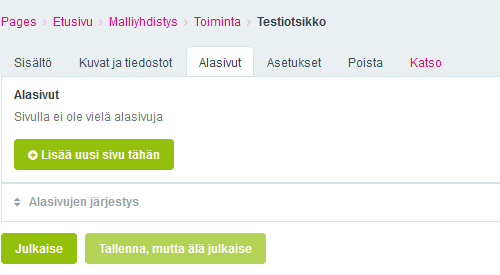 SuPer VERKKOSIVUJEN PÄIVITYSOHJE 12 (14) 10. Alasivut Uusia alasivuja voit luoda muokkaus-tilassa olevalle sivulle Alasivut -osion kautta (kuva 13).