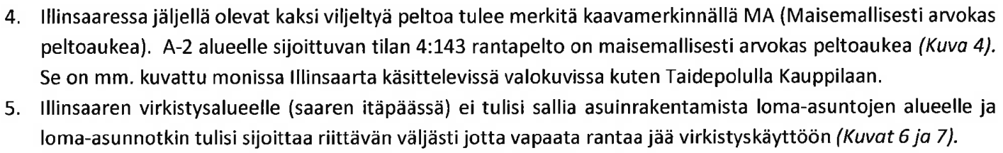 33 (54) 3.21 Illinsaaren Asukasyhdistys Kauppi Janne, Paalanen Merja Kaavoittajan vastine: 1.