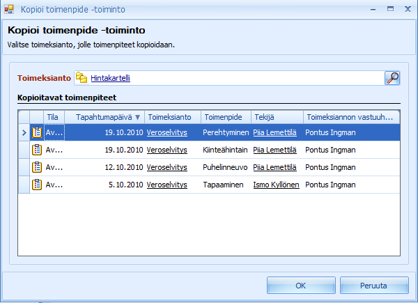 CSI Professional 2.0 Käyttöohje 70 (/129) Ohjelmisto avaa alla olevan Kopioi toimenpide (/kulu) ikkunan. Ikkunassa näkyy lista riveistä, jotka on valittu kopioitaviksi.