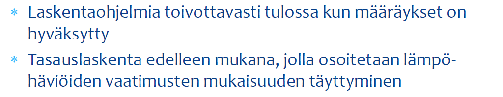 Uudisrakentamisessa siirrytään 1.7.2012 alkaen kokonaisenergiatarkasteluun Ympäristöministeriö on 30. maaliskuuta 2011 antanut uudet energiatehokkuutta parantavat rakentamismääräykset.