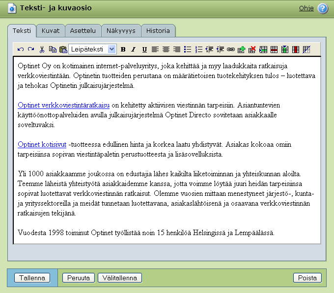 Voit lisätä tekstiä välilehdellä Teksti. Kuva 2.3.3: Tekstin lisääminen. Voit muotoilla tekstiä käyttämällä muotoillun tekstin työkaluriviltä löytyviä valintoja.