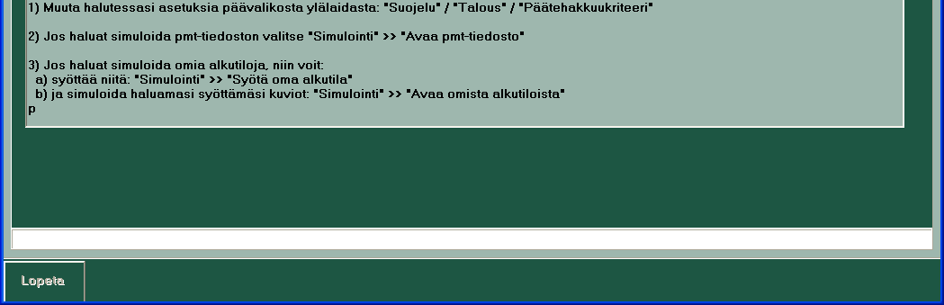 Asetukset Määritä päätehakkuukriteeri ja harvennusten ajoitus Päätehakkuukriteerin voi valita joko pelkän läpimitan perusteella tai vaihtoehtoisesti yhdistelmän Ikä ja läpimitta mukaan.