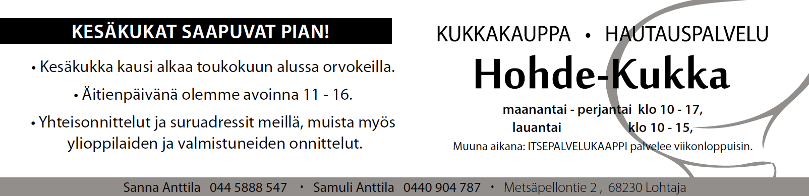 PIHAKUULAILUT alkavat Lohtajalla Mainingin pihalla ke 29.4. klo 17.45-18.30. Hinta 45e, opiskelija ja +60v. hinta vain 30e, yhteensä 8krt. Ilmoittautuminen www.sportti-x.