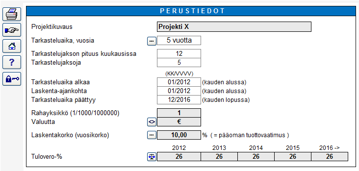 Määrittelet siis kassavirtojen tarkasteluajan. Se on usein sama kuin investoinnin arvioitu taloudellinen käyttöaika.