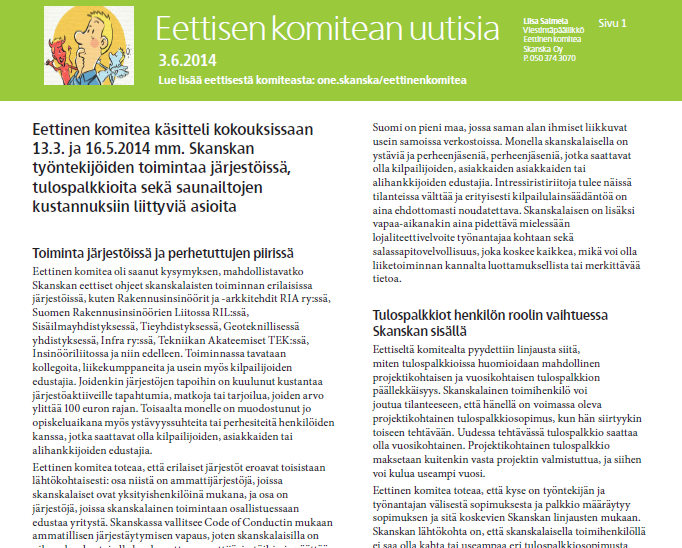 Aktiivinen tiedottaminen - Eettisyys viestinnän tärkeä teema - Skanskan blogit - Henkilöstölehti Skanskan tiimi - Uutiskirje Skanskan