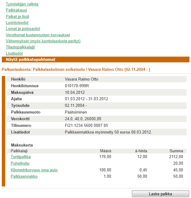 87 4.1.7 Näytä palkkatapahtumat Viimeisellä sivulla on yhteenveto palkkakaudelle tallennetuista palkkatapahtumista.