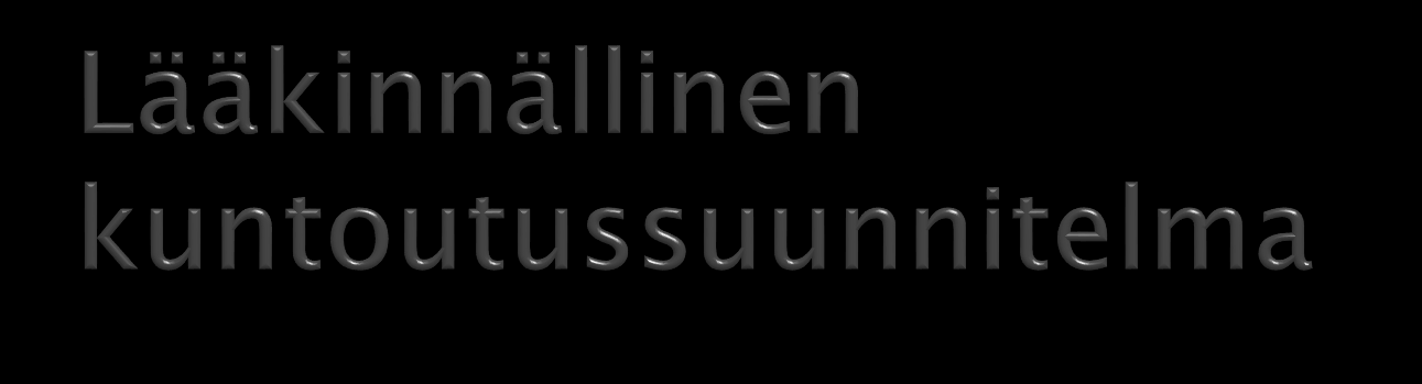 Vaikeavammaisen lääkinnällisen kuntoutuksen