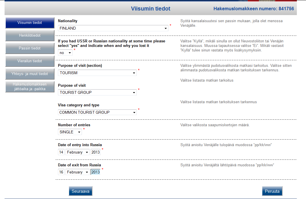 10 11 12 13 14 15 16 17 18 VIISUMIN TIEDOT 10. Nationality valikosta valitse FINLAND 11. Seuraavassa valikossa kysytään onko sinulla ollut Venäjän tai Neuvostoliiton kansalaisuutta.