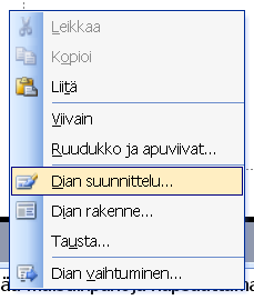 Microsoft Excel perusteita 17 (25) 7.2 Suunnittelumallien käyttö 1. osoita ja napsauta hiiren kakkospainikkeella aktiivisen dian tekstialueen ulkopuolella 2.