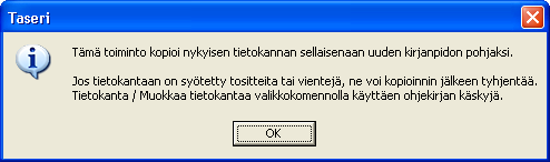 Yhdistyksen oma tietokanta Yhdistyksen tietokanta mallitietokannasta Yhdistyksen kirjanpidon pohjaksi voidaan kopioida ns.