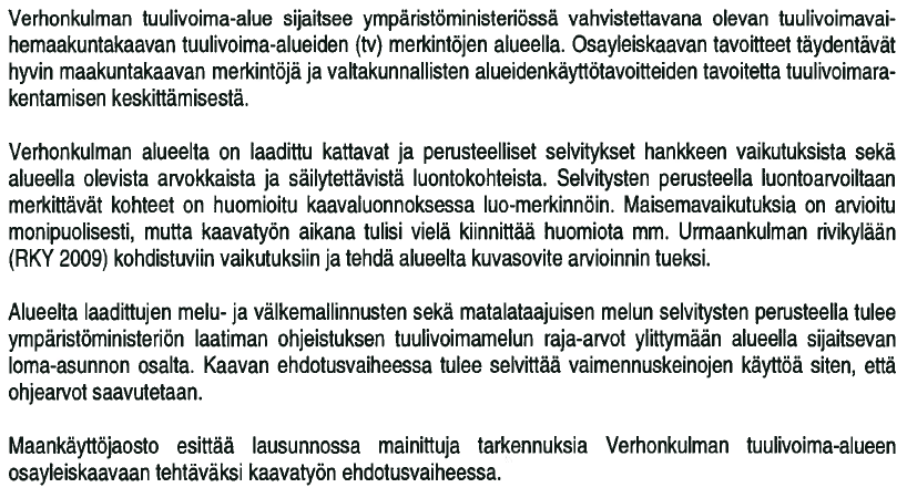 9 (21) Varsinais-Suomen liitto, 24.2.2014, Mika Maskola / Lasse Nurmi Uusien kuvasovitteiden laatimista tarkastellaan ehdotusvaiheessa.