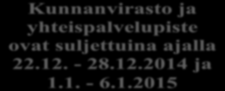 fi osoitteeseen tai kunnan nettisivujen palautelomakkeen kautta 28.2.2015 mennessä.