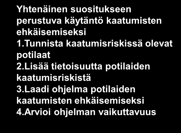 Kansainvälinen taso Kansallinen taso Alueellinen taso Toimintayksikkö Hoitotyön johtajan toiminta hoitokäytäntöjen yhtenäistäjänä: toimintapolitiikan ja kulttuurin luominen; voimavarojen