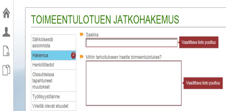 Hakemus voidaan tallentaan Tallenna -painikkeesta (levyke). Tieto tallennushetkestä (pvm ja kellonaika) näytetään näytöllä.